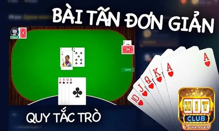 Cách chơi bài Tấn: Hướng dẫn chi tiết và Tips chơi hiệu quả 5 Lựa chọn bàn chơi phù hợp tại Hitclub